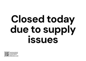 Closed today due to supply issues
