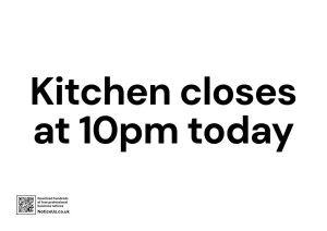 Kitchen closes at 10pm today