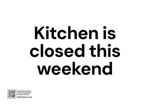 Kitchen is closed this weekend
